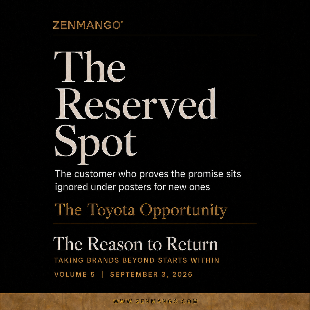 The Reason to Return, Volume 5: The Reserved Spot, the Toyota opportunity